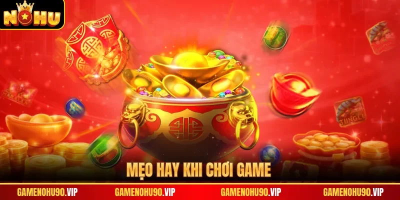 Mẹo hay khi chơi game