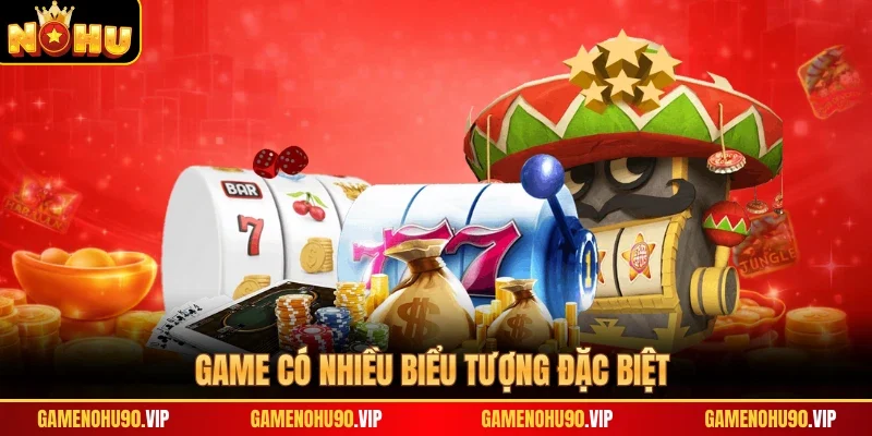 Game có nhiều biểu tượng đặc biệt